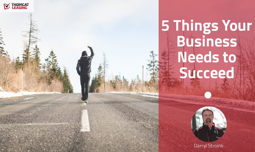 5 Things Your Business Needs to Do to Succeed