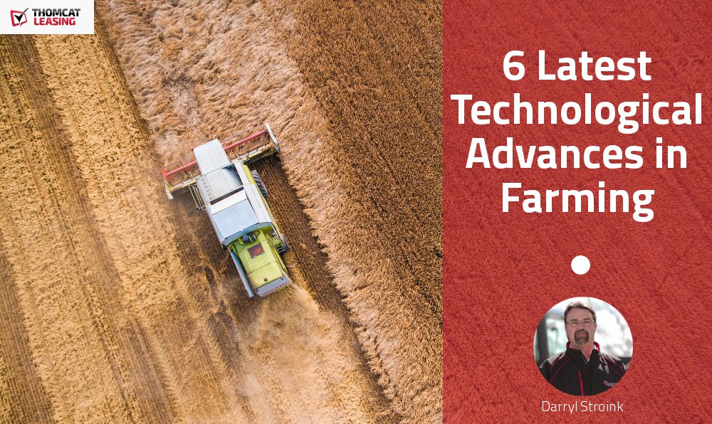 6 Latest Technological Advances in Farming