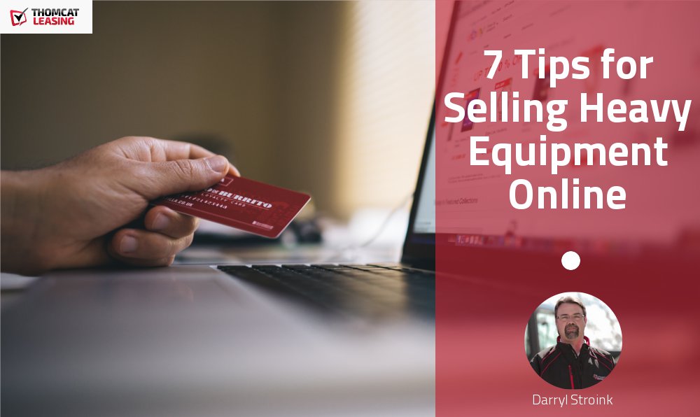 7 Tips for Selling Heavy Equipment Online