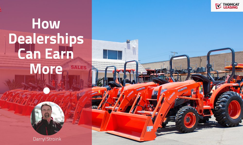 How Equipment Dealerships Can Earn More