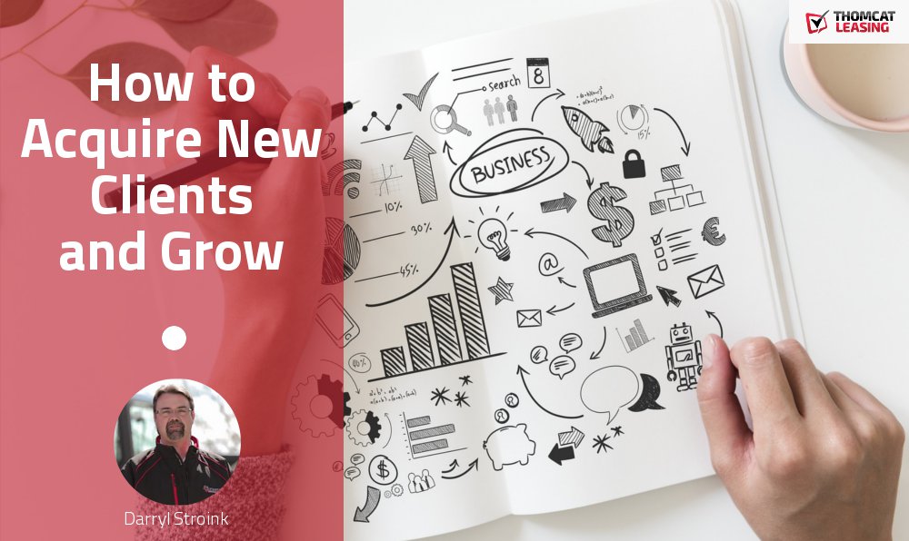 How to Acquire New Clients and Grow Your Business
