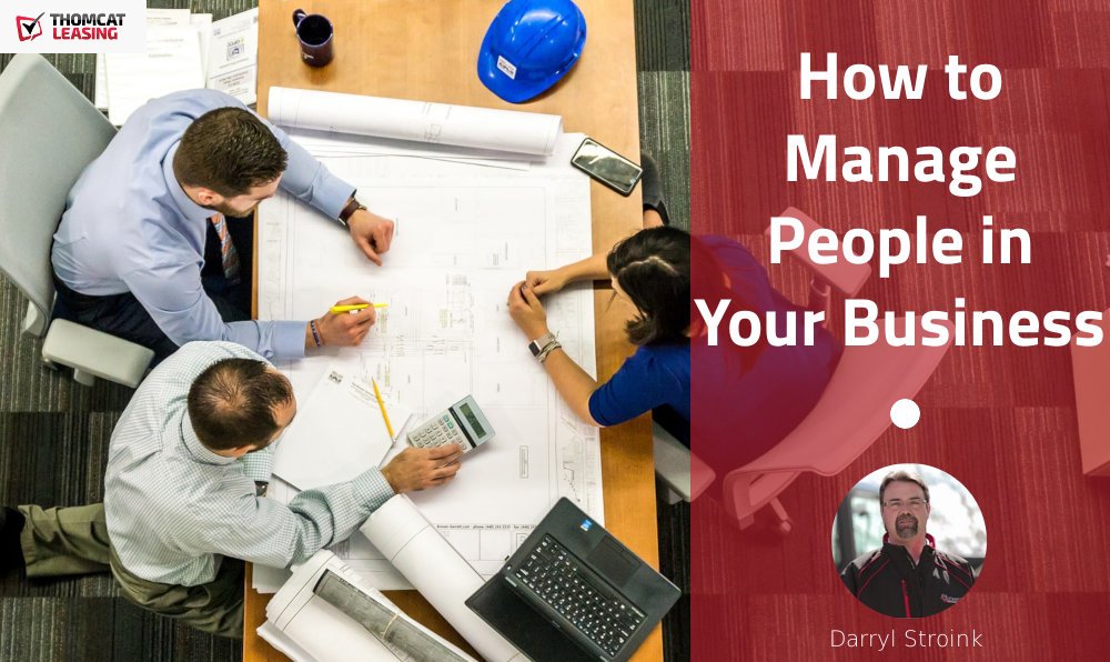 How to Manage People and Become a Great Business Owner