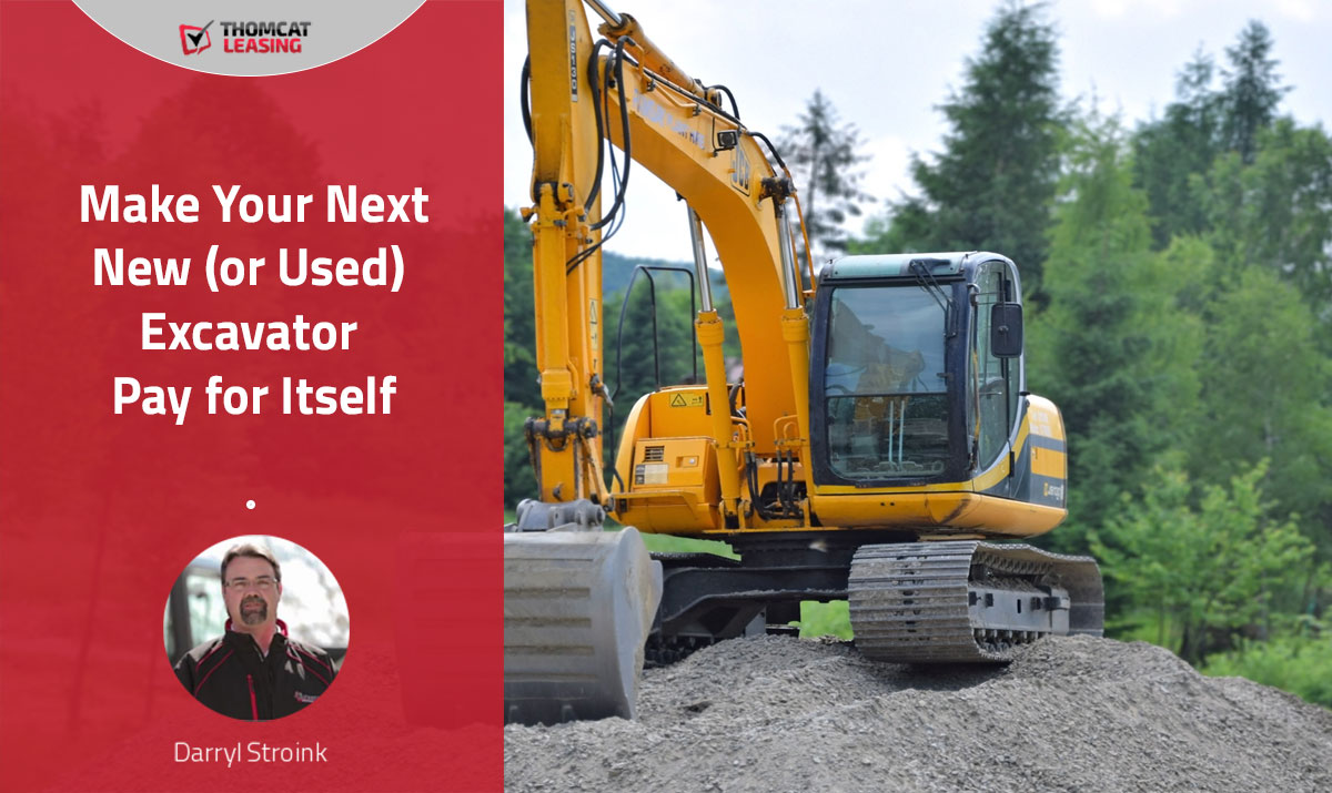 Make Your Next New (or Used) Excavator Pay for Itself