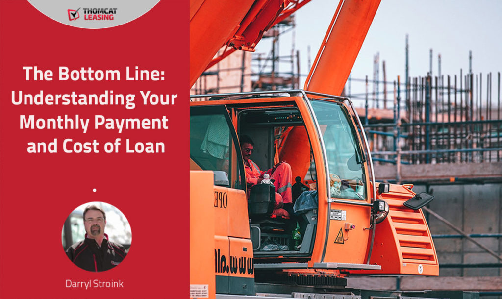 The Bottom Line: Understanding Your Monthly Payment and Cost of Loan