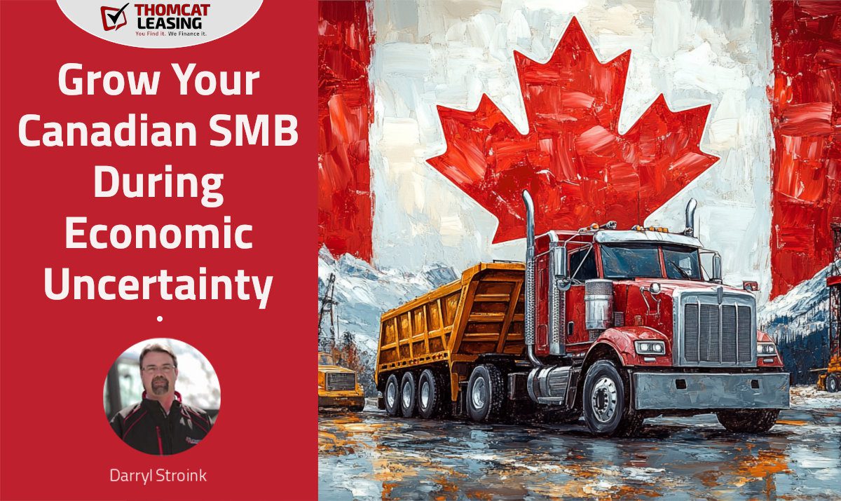 Growing Your Canadian Small Business During Tariffs, Political, and Economic Uncertainty