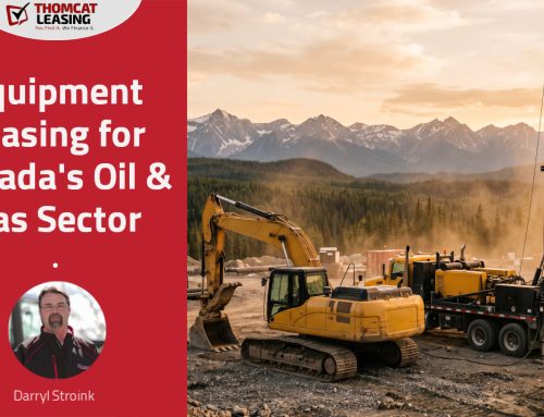 Equipment Leasing for Canada’s Mining and Oil & Gas Sectors